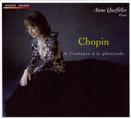 Anne Queffélec & Frédéric Chopin (1810-1849) - De L'enfance A La Plenitude