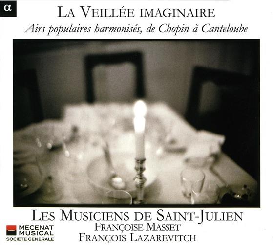 Lazarevich / Musiciens De Saint-Julien & --- - Airs Populaires La Veillee Imaginaire
