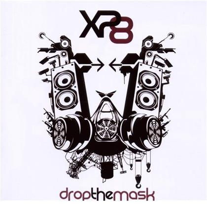 Xp8 - Drop The Mask