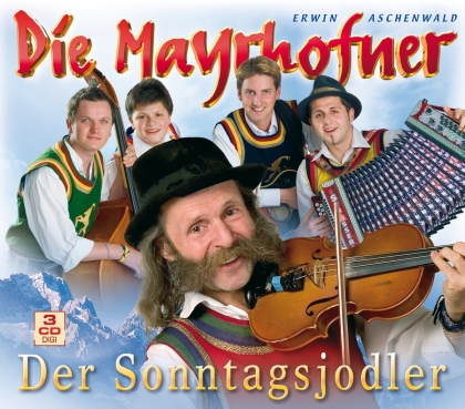Die Mayrhofner - Der Sonntagsjodler (3 CDs)