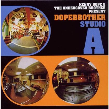 Dope Kenny & The Undercover Brother - Studio A