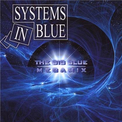 Systems In Blue - Big Blue - Megamix