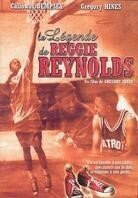 La légende de Reggie Reynolds