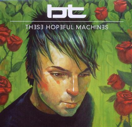 B.T. (Brian Transeau) - These Hopeful Machines (2 CDs)