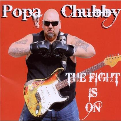 Popa Chubby - Fight Is On