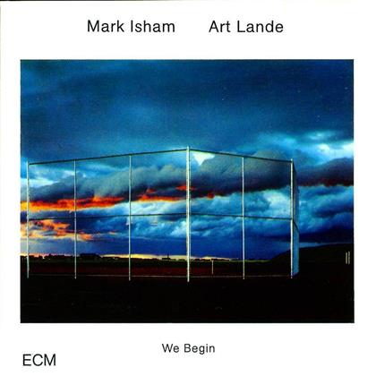 Isham Mark/Art Lande - We Begin