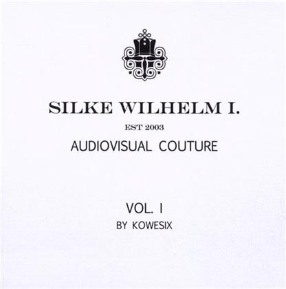 Silke Wilhelm I - Audiovisual Couture - Vol. 1 - Mixed By Kowesix (2 CDs)