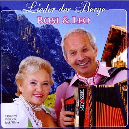 Rosi & Leo - Lieder Der Berge