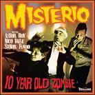 Misterio - 10 Year Old Zombie