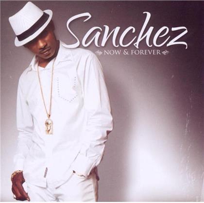 Sanchez - Now & Forever