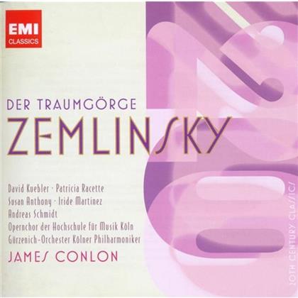 Conlon & Alexander von Zemlinsky (1871-1942) - Der Traumgörge (2 CDs)