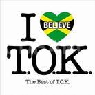 T.O.K. - Best Of (I Believe)