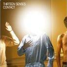 Thirteen Senses - Contact - 11 Tracks