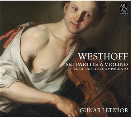 Gunar Letzbor & Johann Paul von Westhoff - Partita Fuer Solo Violine (6)