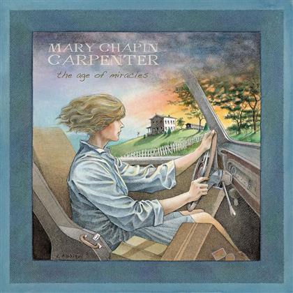 Mary Chapin Carpenter - Age Of Miracles