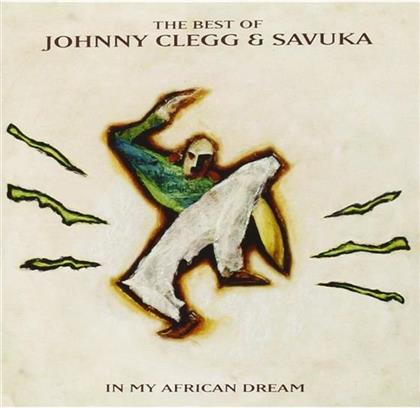 Johnny Clegg - Best Of - In My African Dream