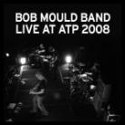 Bob Mould (Ex-Hüsker Dü) - Live At Atp 2008