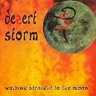 Desert Storm - Walking Straight To The Moon
