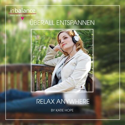 Katie Hope - Ueberall Entspannen