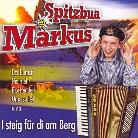 Spitzbua Markus - I Steig Fuer Di Am Berg