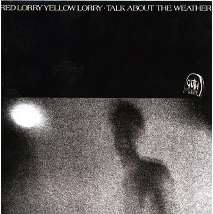 Red Lorry Yellow Lorry - Talk About The Weather - Expanded