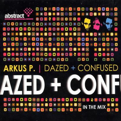Arkus P - Dazed/Confused