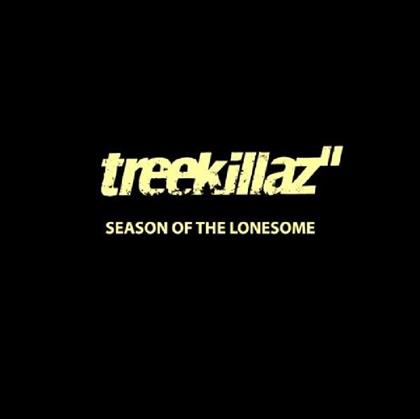 Treekillaz - Season Of The Lonesome (Digipack)