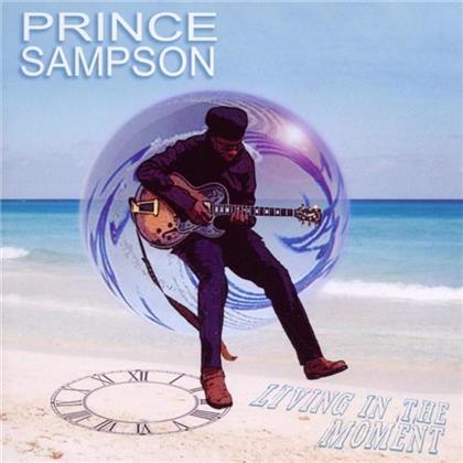 Prince Sampson - Living In The Moment