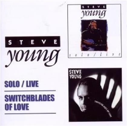Steve Young - Solo Live/Switchblade