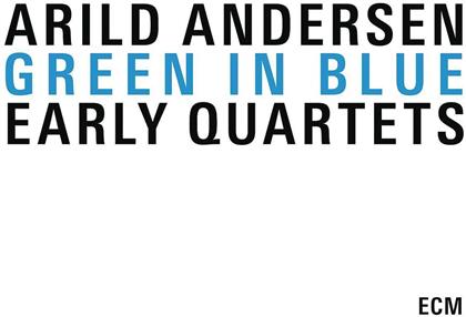 Arild Andersen - Green In Blue - Early Quartets (3 CDs)