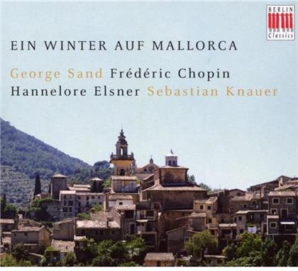 Knauer Sebastian / Elsner Hannelore & Frédéric Chopin (1810-1849) - Ein Winter Auf Mallorca