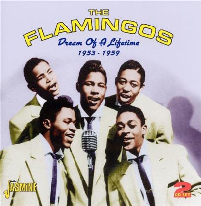 Flamingos - Dream Of A Lifetime 1953 - 1959 (2 CDs)