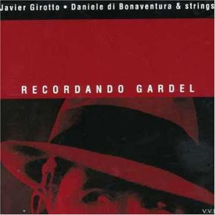 Javier Girotto - Recordando Gardel