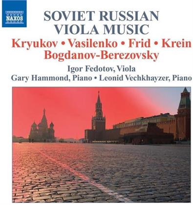 Fedotov Igor, Viola / Hammond Gary, Klav & --- - Soviet Russian Viola Music - 20.Jh.