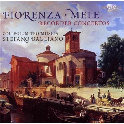 Bagliano Stefano / Collegium Pro Musica & Fiorenza / Mele - Blockflötenkonzerte