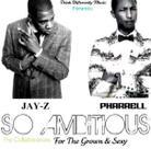 Jay-Z feat. Pharrell (N.E.R.D.) - So Ambitious - Mixtape