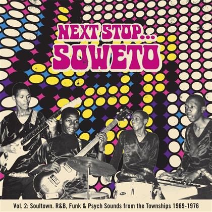 Next Stop Soweto - Vol. 2 - Soultown, R&B, Funk