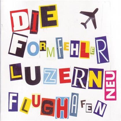 Formfehler - Luzern Flughafen