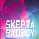 Skepta - Bad Boy