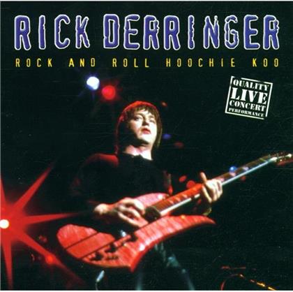 Rick Derringer - Rock And Roll Hoochie Koo (Disky)