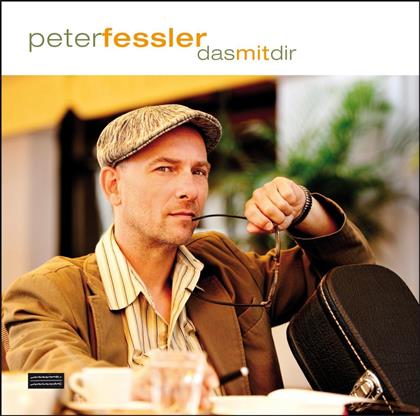 Peter Fessler - Das Mit Dir