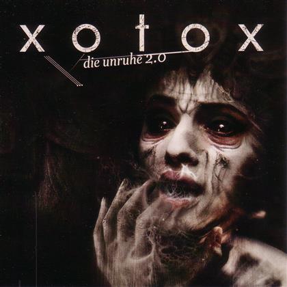 Xotox - Die Unruhe 2.0