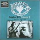 Bellamy Brothers - Greatest Hits 3 - Deluxe