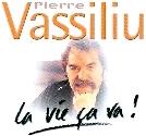 Pierre Vassiliu - La Vie Ca Va