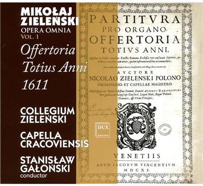 Collegium Zielenski/Capella Cracoviensis & Zielenski Mikolaj - Offertoria Totius Anni 1611