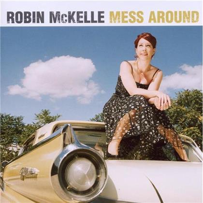 Robin McKelle - Mess Around