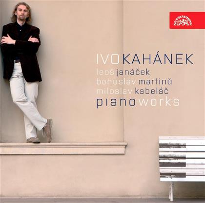 Ivo Kahanek & Martinu/Janacek/Kabe - Klav.Sonaten/Prelude