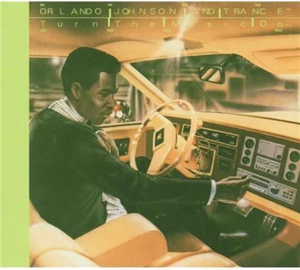 Orlando Johnson - Turn The Music On