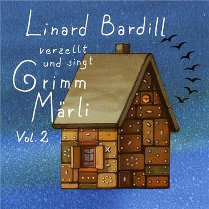 Linard Bardill - Grimm Märli 2