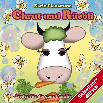 Karin Glanzmann - Chrut Und Rüebli